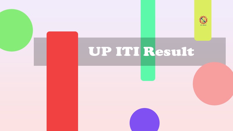 UP ITI Result