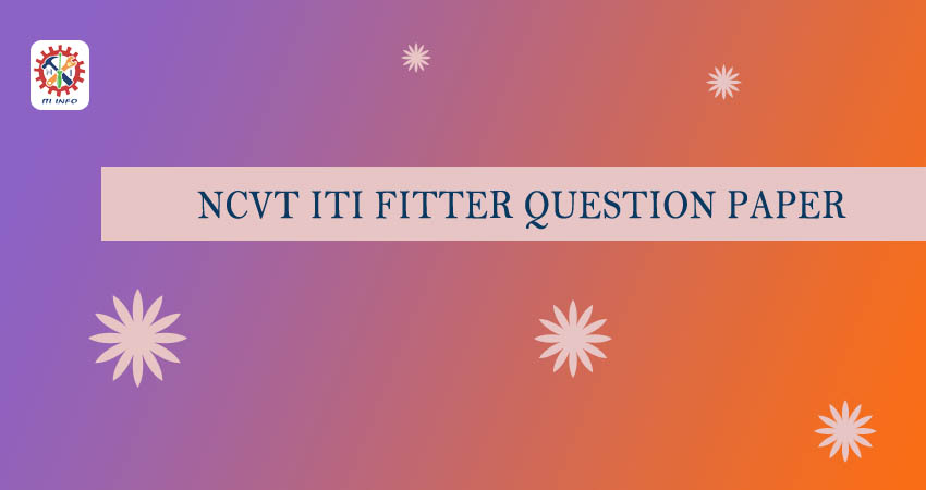 ncvt iti fitter question paper