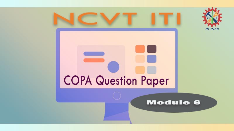 ncvt iti question paper module 6
